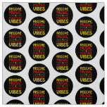 Reggae Music with positive sayings Fabric