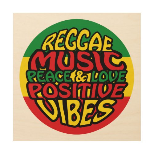 Reggae Music with positive sayings Wood Wall Art