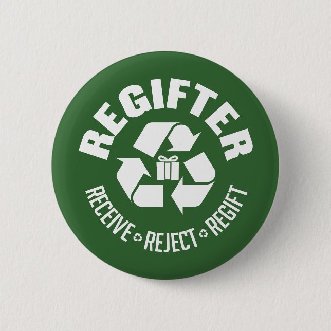 Regifter - receive, reject, re-gift. button (Front)