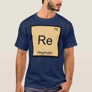 Reginald Name Chemistry Element Periodic Table T-Shirt