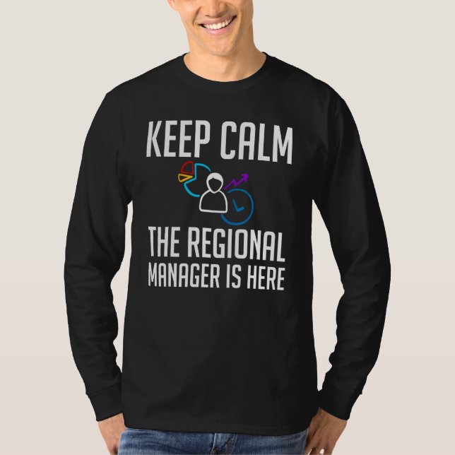 Regional Manager Assistant To The Management  1 T-Shirt (Front)