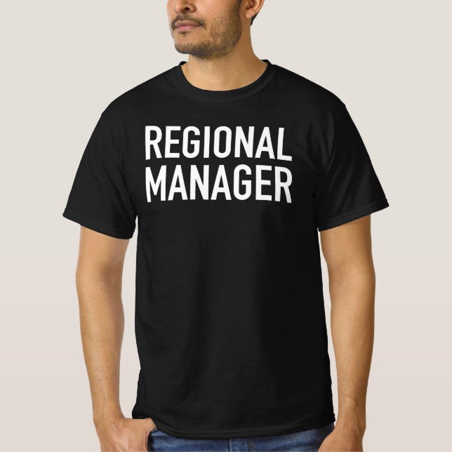 Regional Manager T-Shirt (Front)