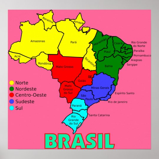 Regions of Brasil Map` Poster | Zazzle.com