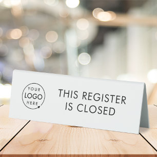 Register Closed   Minimslist Business Logo Cashier Table Tent Sign
