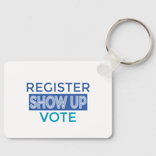 Register Show Up Vote Blue Letters Keychain