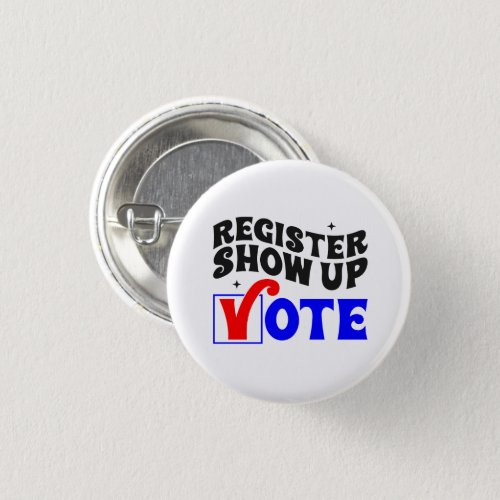 Register Show Up Vote Button