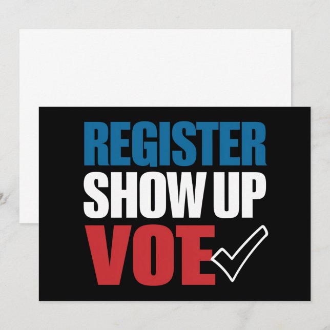 Register Show Up Vote Election 2024 Invitation (Front/Back)