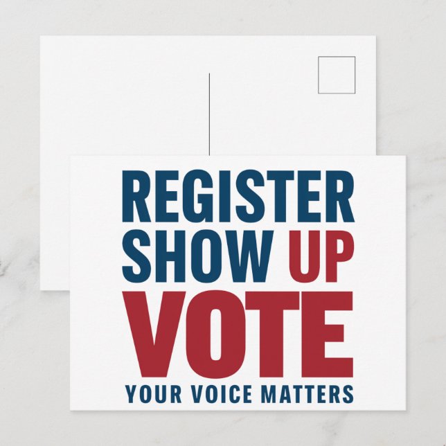 Register Show Up Vote Your Voice Matters Election  Postcard (Front/Back)