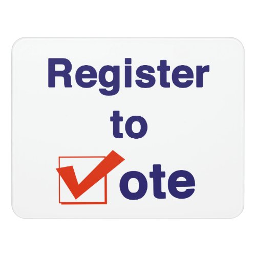 Register To Vote 2024 Door Sign