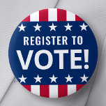 Register to vote political election stars stripes button<br><div class="desc">Pinback button badge featuring the text "register to vote" and stars and stripes borders.</div>