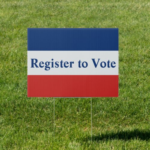 Register to Vote Red White and Blue Stripes Sign