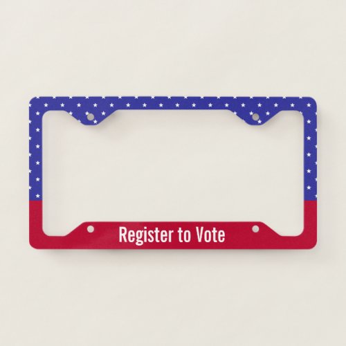 Register to Vote Red White and Blue Text Template License Plate Frame