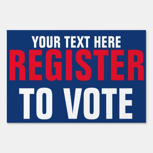 Register to Vote Red White Blue Template Sign