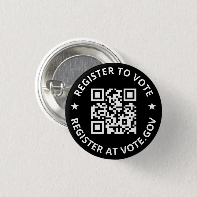 Register to vote scannable custom QR Code black Button (Front & Back)