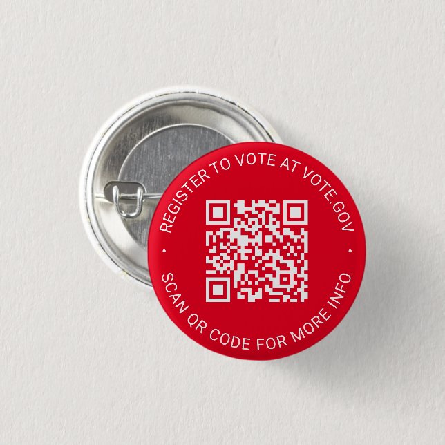 Register to vote scannable QR Code custom red Button (Front & Back)