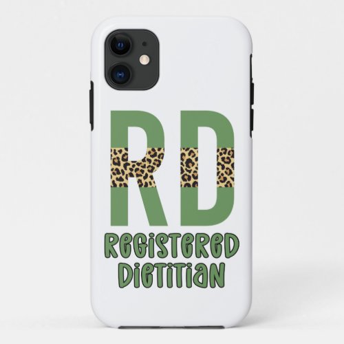 Registered Dietitian Cheetah print RD Gifts iPhone 11 Case