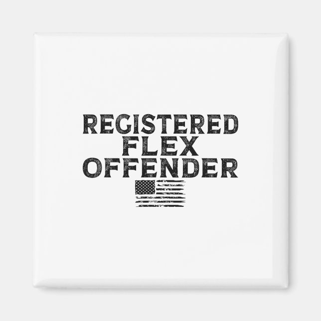 Registered Flex Offender Funny Bodybuilding Workou Magnet (Front)