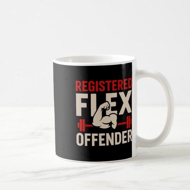 Registered Flex Offender Funny Gym Workout Bodybui Coffee Mug (Right)