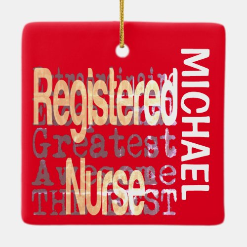 Registered Nurse Extraordinaire CUSTOM Ceramic Ornament