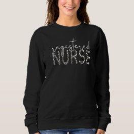 Registered Nurse For Student Nurse School Leopard Sweatshirt