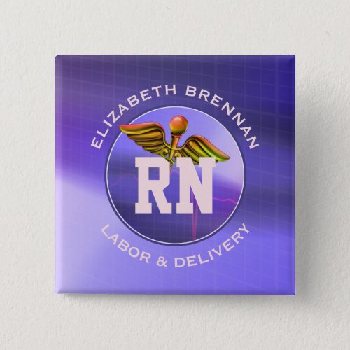 Registered Nurse  Labor  Delivery Custom Name Button