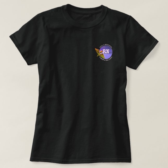 Registered Nurse | Labor & Delivery. Custom Name T-Shirt (Design Front)