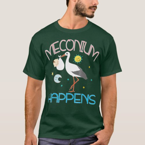 Registered Nurse Labor Delivery Meconium Happens  T_Shirt