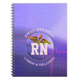 Registered Nurse   Labor & Delivery Notebook