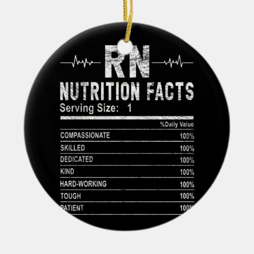 Registered nurse Nutrition Facts Nurse Ceramic Ornament