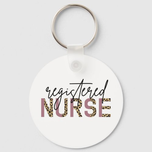 Registered Nurse RN Cheetah Nurse Appreciation  Keychain