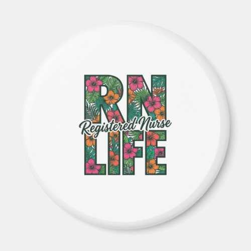 Registered Nurse RN Life Floral Vector Design_1 Magnet