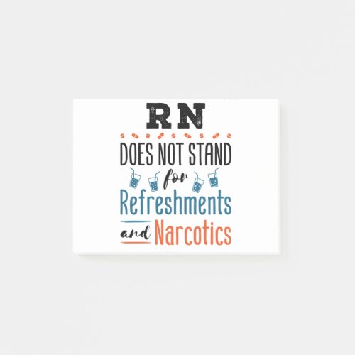 Registered Nurse RN Not Refreshments Narcotics Post_it Notes
