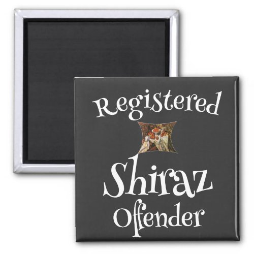 Registered Shiraz Offender Magnet
