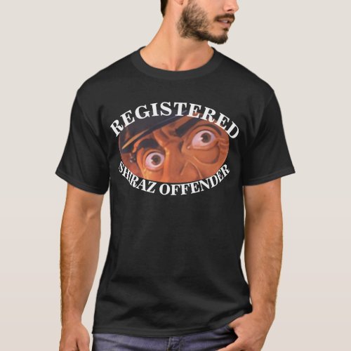 REGISTERED SHIRAZ OFFENDER NAPA SONOMA ZINFANDEL T_Shirt