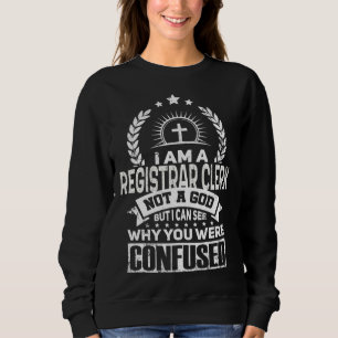 Registrar Clerk Job Colleague And Coworker Sweatshirt