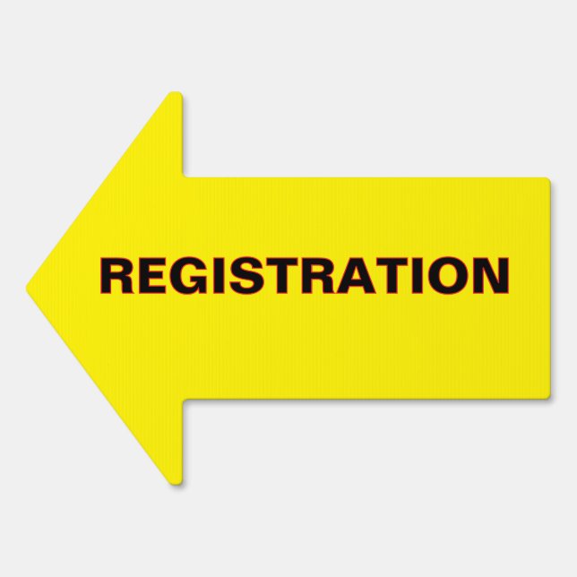REGISTRATION Yellow Direction Arrow  Sign (Front)