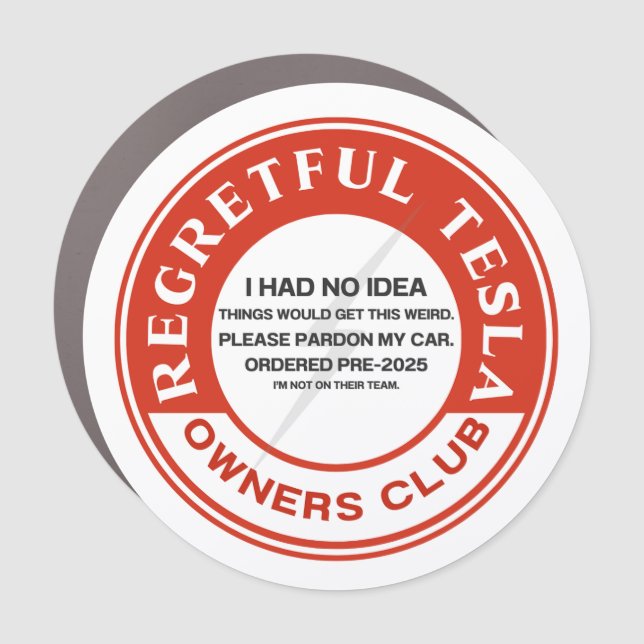 Regretful Tesla Owner's Club Car Magnet (Front)