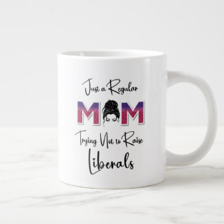 Regular Mom Trying Not To Raise Liberals-Mug Giant Coffee Mug