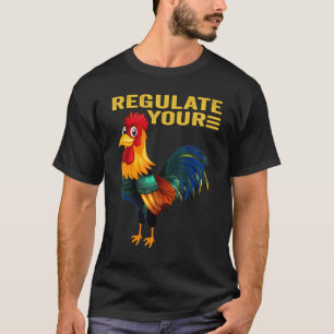 Regulate Your Chicken Pro Choice Feminist Women's T-Shirt