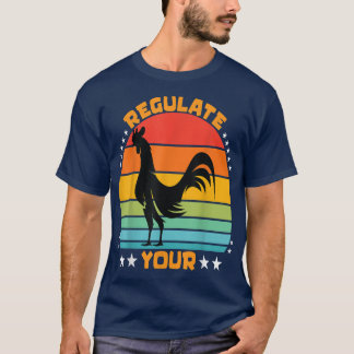 Regulate Your Chicken Rooster Retro Sunset T-Shirt