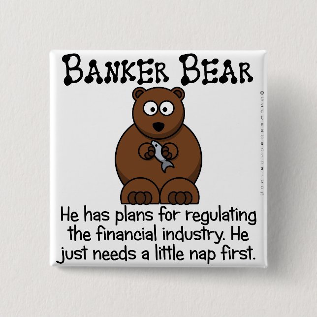 Regulating the financial industry pinback button (Front)