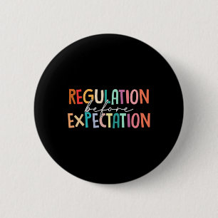 Regulation Before Expectation Autism Special Educa Button