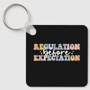 Regulation Before Expectation Groovy Keychain