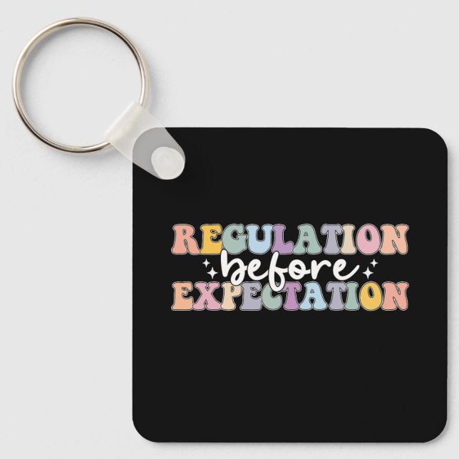 Regulation Before Expectation Groovy Keychain (Front)