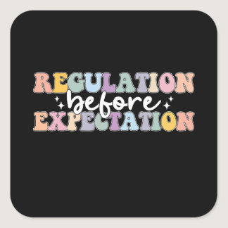 Regulation Before Expectation Groovy Square Sticker