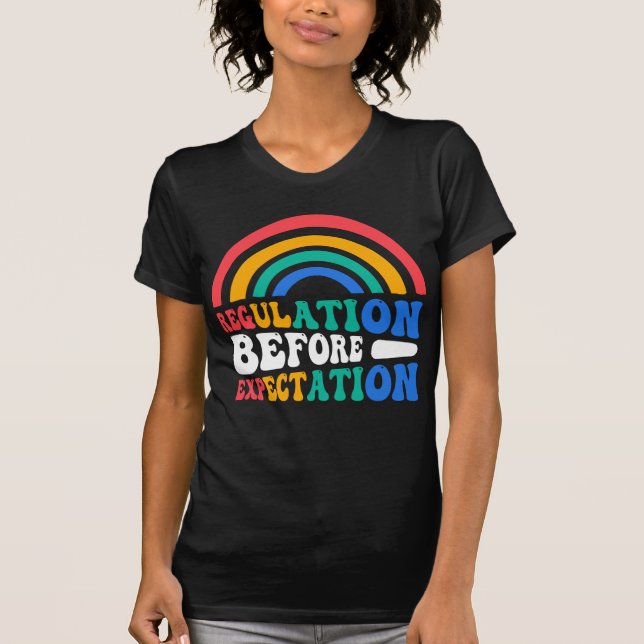 Regulation Before Expectation T-Shirt (Front)