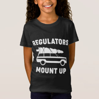 Regulators Mount Up Funny Christmas T-Shirt