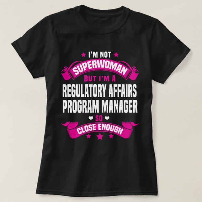 Regulatory Affairs Program Manager T-Shirt (Design Front)