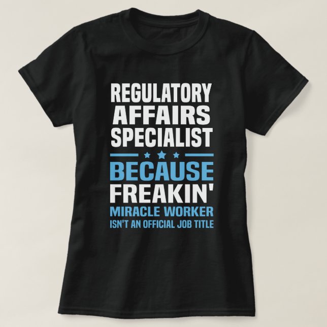 Regulatory Affairs Specialist T-Shirt (Design Front)