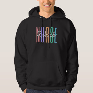 Rehab Nurse Rehabilitation Rn Psychiatric Nurse 1 Hoodie